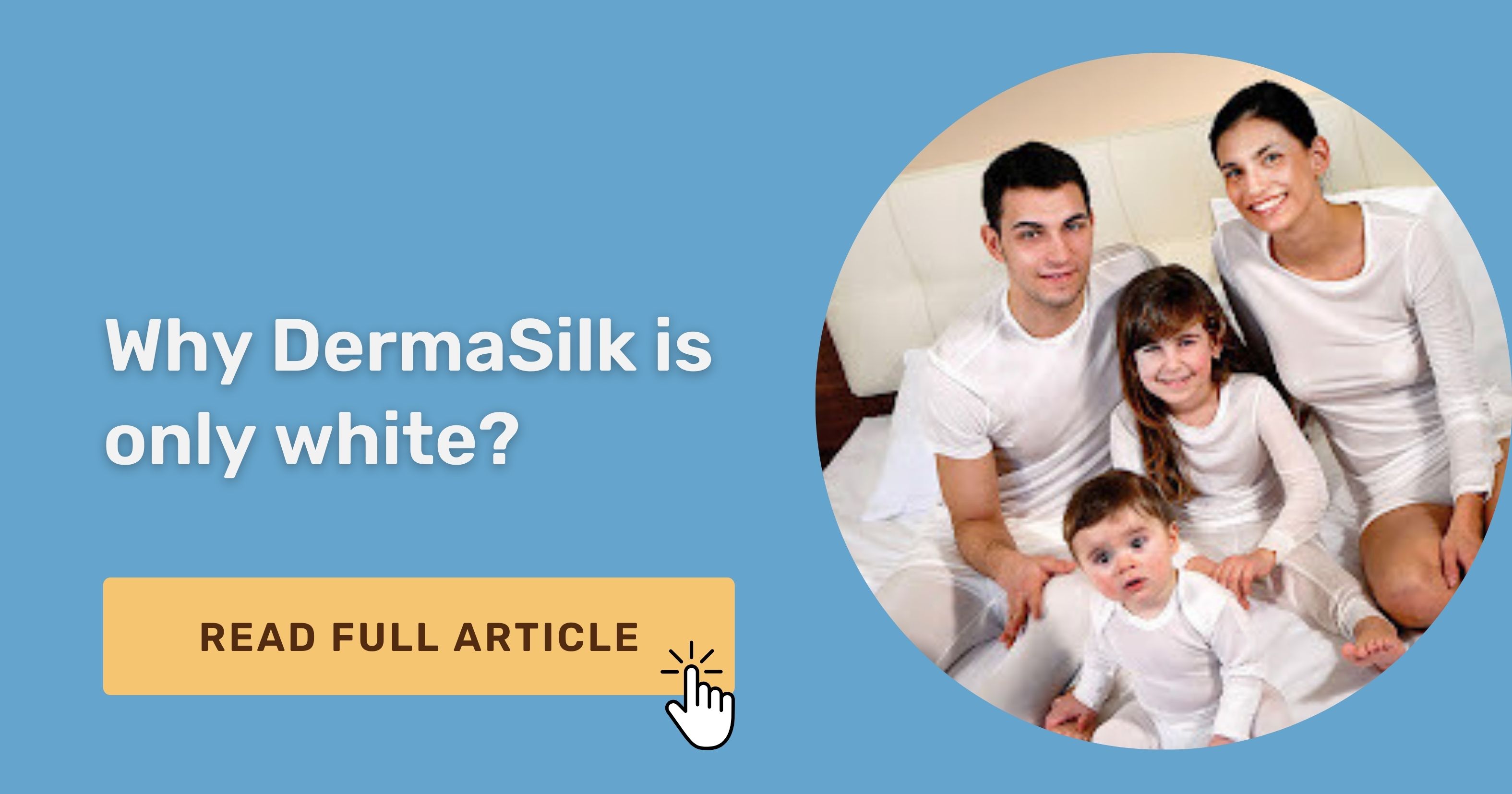 Blog about why dermasilk is white